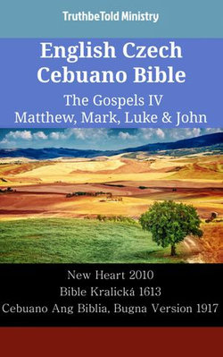 English Czech Cebuano Bible - The Gospels IV - Matthew, Mark, Luke & John