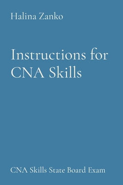 Instructions for CNA Skills Instructions for CNA Skills
