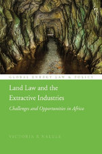 Land Law and the Extractive Industries Land Law and the Extractive Industries