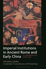 Imperial Institutions in Ancient Rome and Early China Imperial Institutions in Ancient Rome and Early China