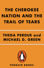 The Cherokee Nation and the Trail of Tears