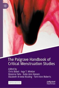 The Palgrave Handbook of Critical Menstrual Studies