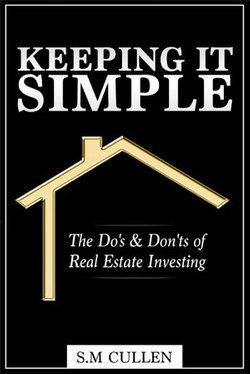 Keeping it Simple ~ The Do's & Don'ts of Real Estate Investing