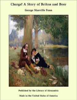 Charge! A Story of Briton and Boer