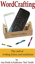 Wordcrafting - The Craft of Writing Fiction and Nonfiction