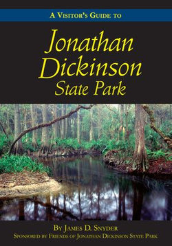 A Visitor’s Guide to Jonathan Dickinson State Park