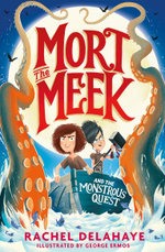 Mort the Meek and the Monstrous Quest