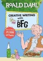 Roald Dahl's Creative Writing with The BFG