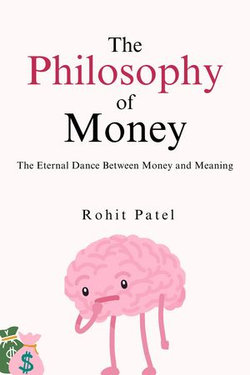 The Philosophy Of Money