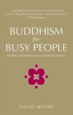 Buddhism For Busy People Buddhism For Busy People