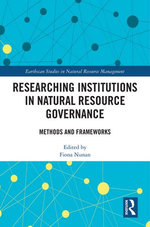Researching Institutions in Natural Resource Governance