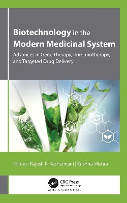 Biotechnology in the Modern Medicinal System Biotechnology in the Modern Medicinal System