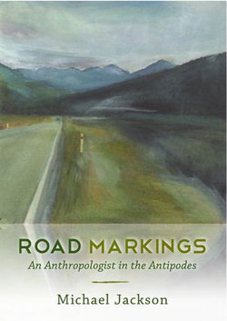 Road Markings: An Anthropologist in the Antipodes