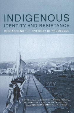 Indigenous Identity and Resistance Indigenous Identity and Resistance