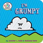 I'm Grumpy (My First Comics) I'm Grumpy (My First Comics)