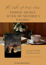 The Echo of Her Love: Finding Myself After My Mother’s Passing