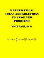 Mathematical Ideas And Solutions To Unsolved Problems Mathematical Ideas And Solutions To Unsolved Problems