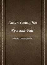 Susan Lenox-Her Rise And Fall