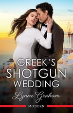 Greek's Shotgun Wedding