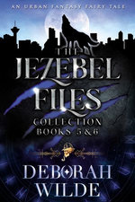 The Jezebel Files Collection: Books 5 & 6