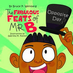 The Fabulous Feats of Mr.B