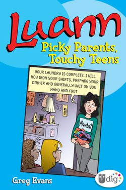 Luann: Picky Parents, Touchy Teens