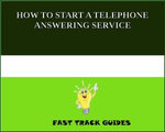 HOW TO START A TELEPHONE ANSWERING SERVICE