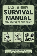 The Official U.S. Army Survival Manual Updated