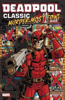 Deadpool Classic Vol. 22