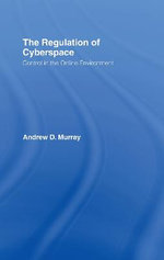 The Regulation of Cyberspace