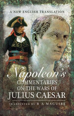 Napoleon's Commentaries on the Wars of Julius Caesar