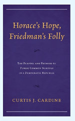 Horace's Hope, Friedman's Folly