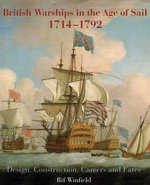 British Warships in the Age of Sail, 1714–1792 British Warships in the Age of Sail, 1714–1792