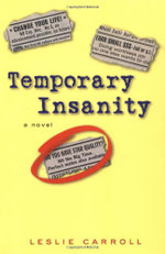 Temporary Insanity