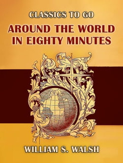 Around the World in Eighty Minutes