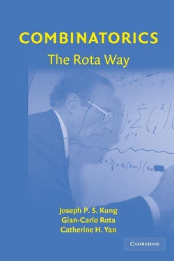 Combinatorics: The Rota Way