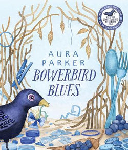 Bowerbird Blues