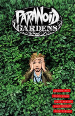 Paranoid Gardens
