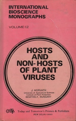 International Bioscience Monographs: Hosts & Non Hosts Of Plant Viruses International Bioscience Monographs: Hosts & Non Hosts Of Plant Viruses