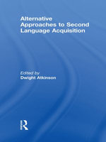 Alternative Approaches to Second Language Acquisition