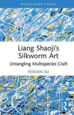 Liang Shaoji’s Silkworm Art Liang Shaoji’s Silkworm Art