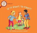 Conflict: Is It Right To Fight?
