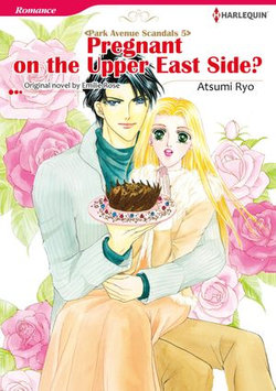 PREGNANT ON THE UPPER EAST SIDE? (Harlequin Comics)