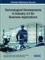 Technological Developments in Industry 4. 0 for Business Applications