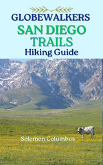 GLOBEWALKERS SAN DIEGO TRAILS HIKING GUIDE