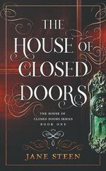The House of Closed Doors