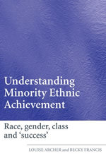 Understanding Minority Ethnic Achievement