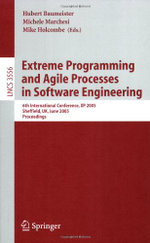 Extreme Programming and Agile Processes in Software Engineering