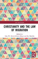 Christianity and the Law of Migration Christianity and the Law of Migration