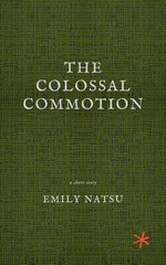 The Colossal Commotion